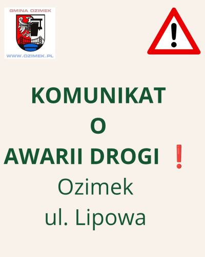 UWAGA !!! WAŻNA INFORMACJA NT STANU DROGI OZIMEK UL. LIPOWA!